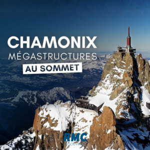 Chamonix, mégastructures au sommet !